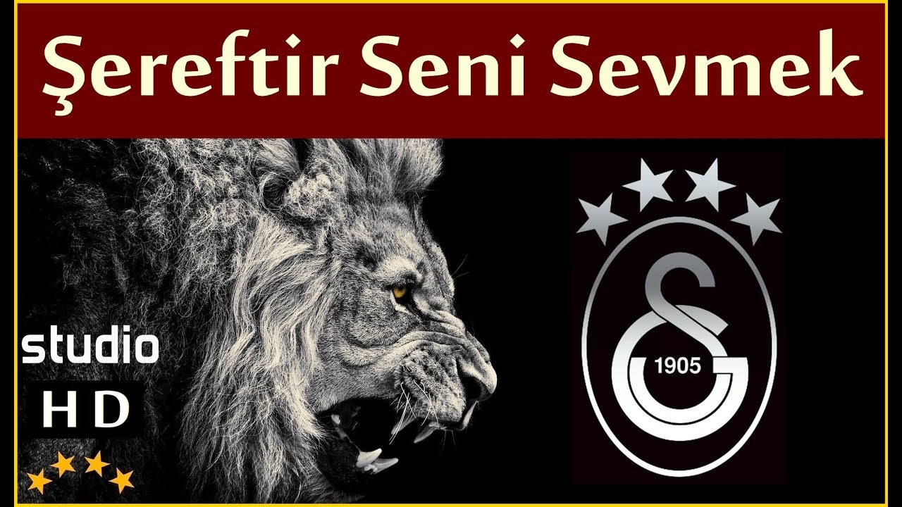 Şereftir Seni Sevmek (Stüdyo) - Galatasaray Marşları