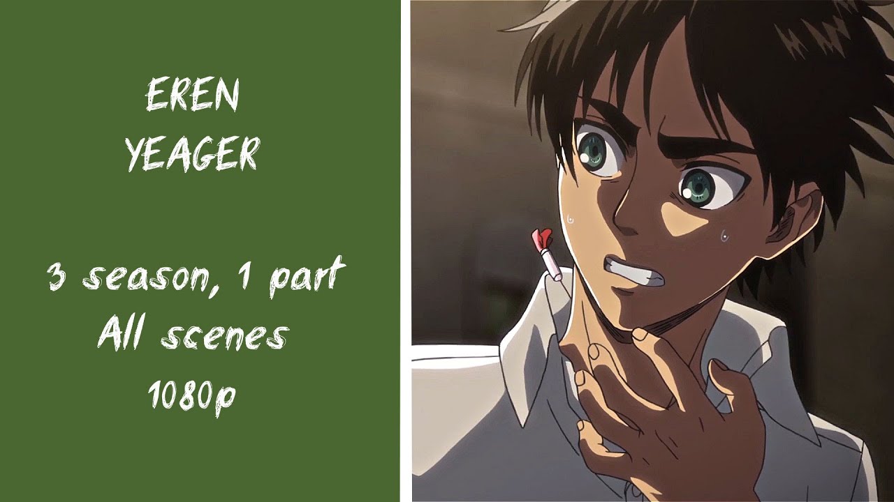Eren SCENE PACK for edits 1080p | 3 season 1 part