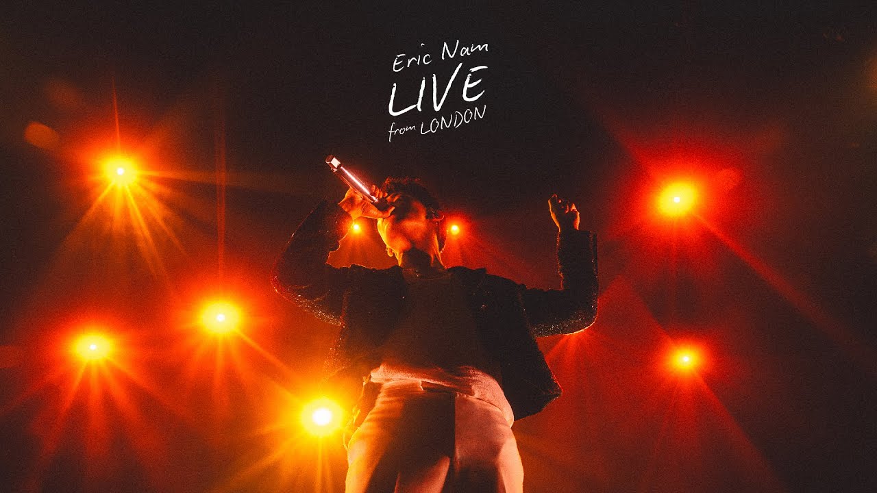 Eric Nam 에릭남 - Live From London (Full Concert)