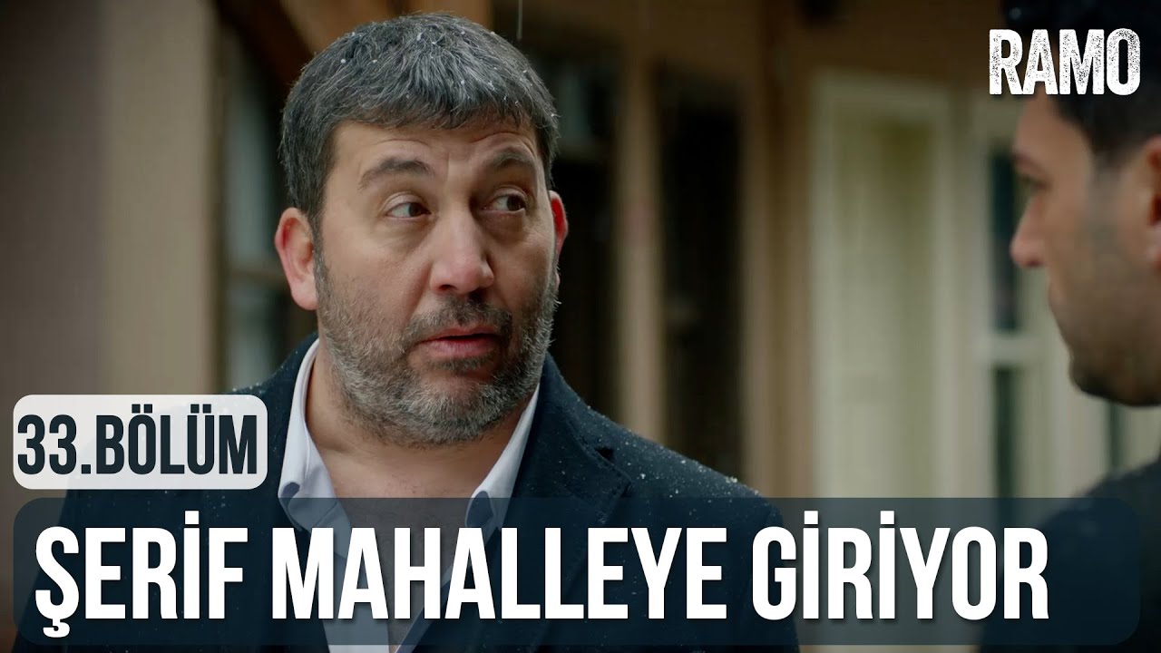 Şerif Mahalleye Giriyor | Ramo 33.Bölüm