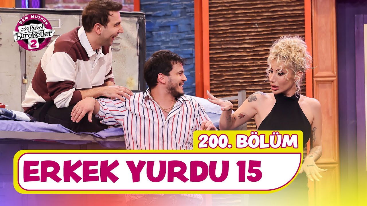 Erkek Yurdu 15 (200. Bölüm) - Çok Güzel Hareketler 2