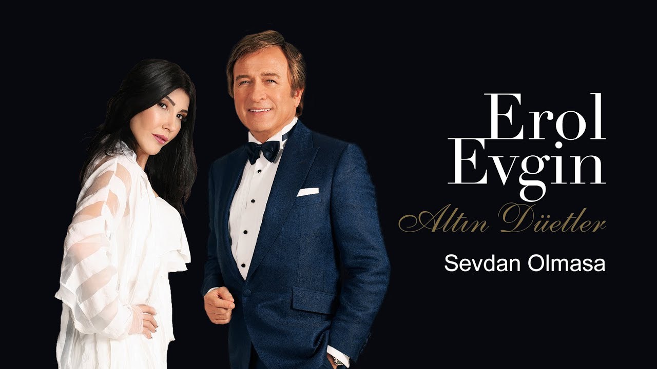 Erol Evgin & Hande Yener - Sevdan Olmasa (Official Audio)