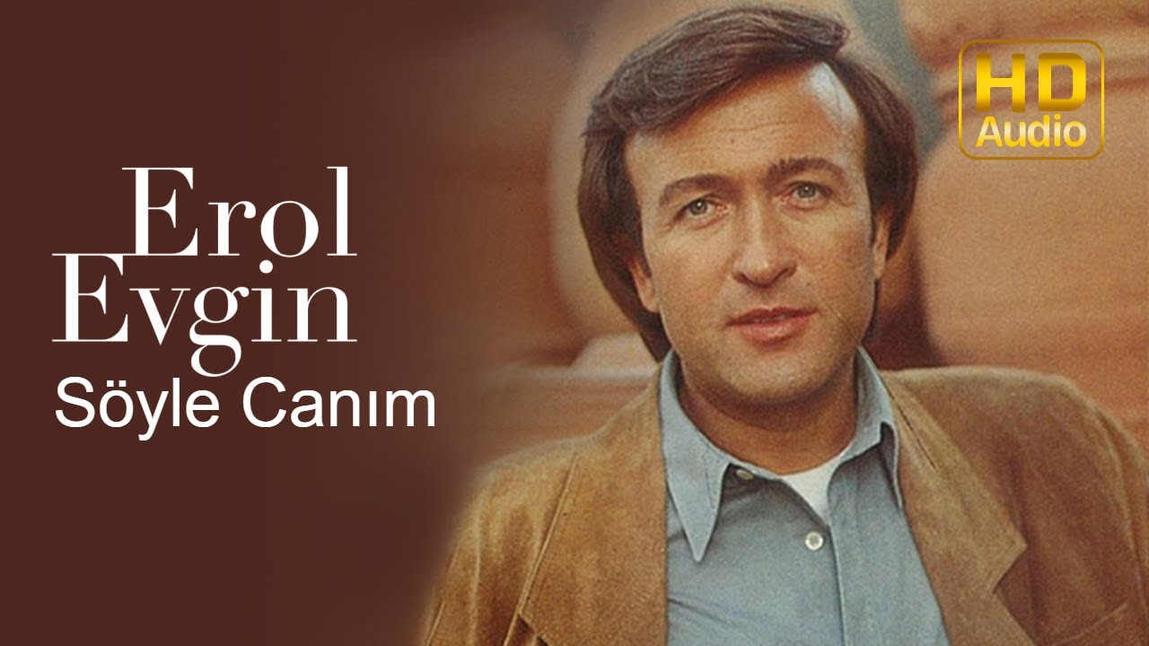 Erol Evgin - Söyle Canım (Official Audio)