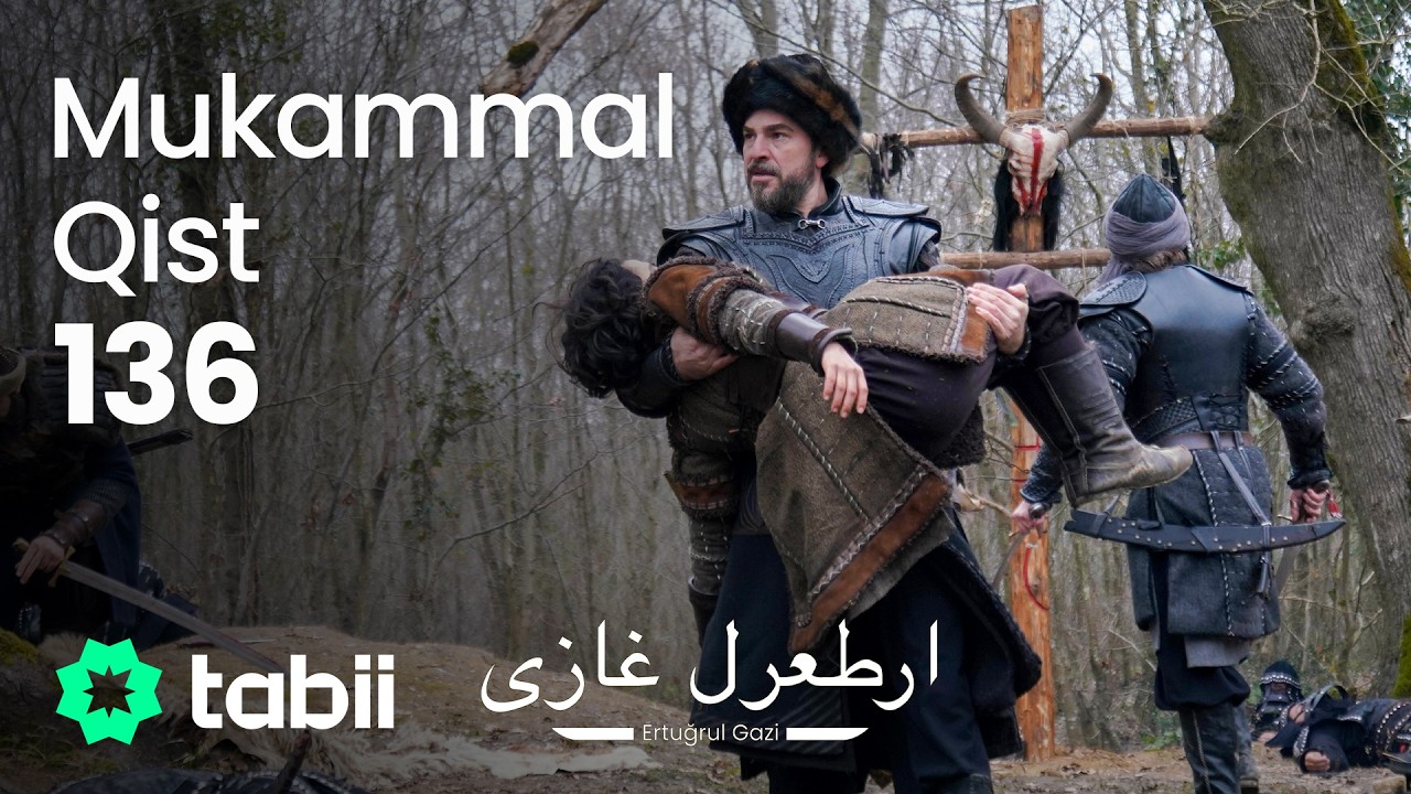 Ertuğrul Gazi | Mukammal Qist 136