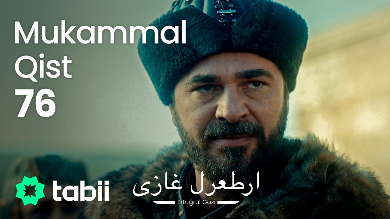 Ertuğrul Gazi | Mukammal Qist 76