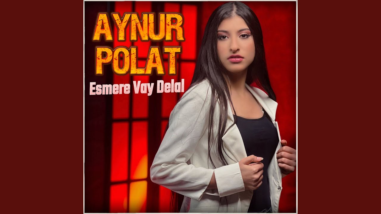 Esmere / Vay Delal