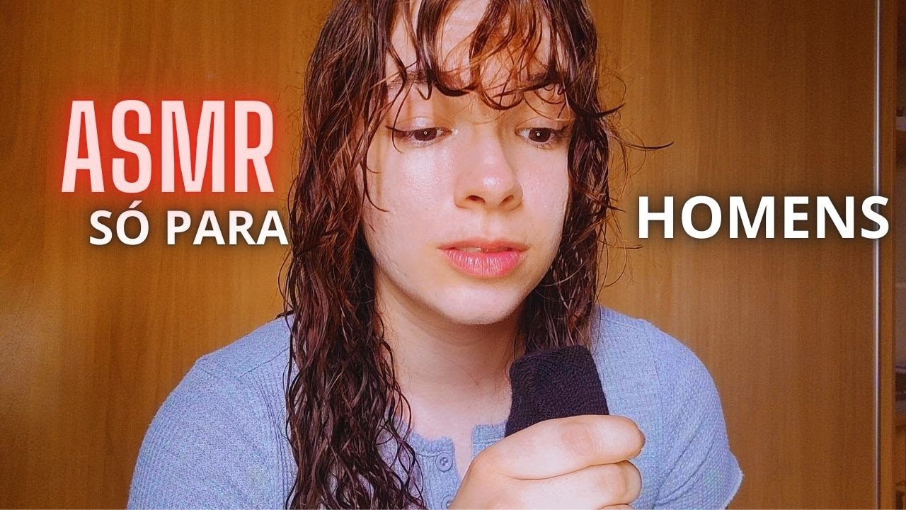 Esse ASMR é só para homens - Gabrita ASMR