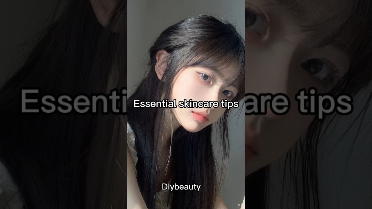 Essential Skincare Tips #glowup #skincare #skin #aesthetic #girl #aestheticgirl #shorts #youtube