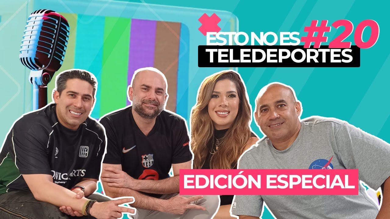 🎙️🔴Esto No es Teledeportes - Episodio 20: Edición especial ⭐