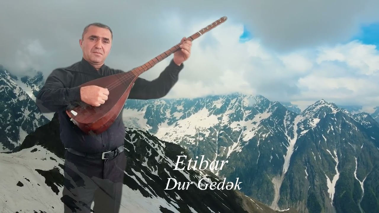 Etibar dur gedak