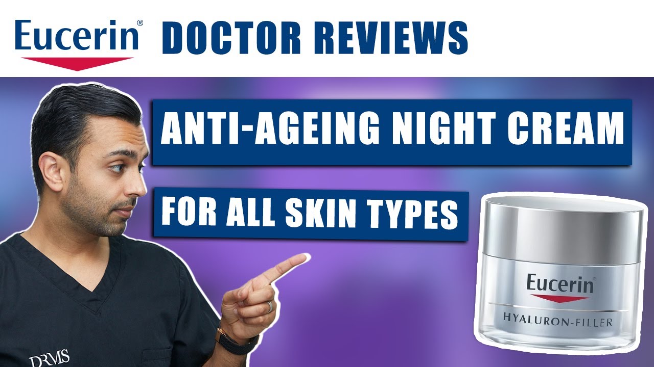 Eucerin Hyaluron-Filler Night Cream | Anti-ageing Night Serum | Dr. Somji & Dr. Solomon