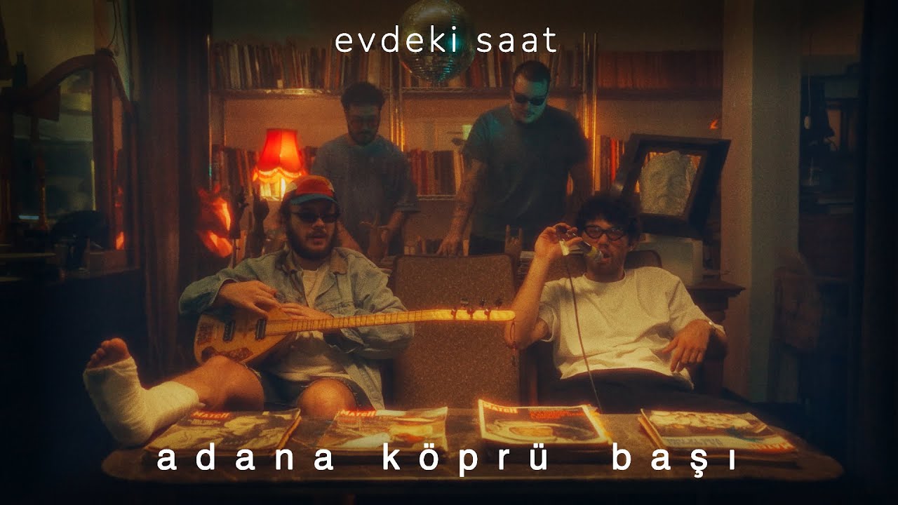 Evdeki Saat - Adana Köprü Başı (Official Music Video) | Huzursuzluğun Meyvesi