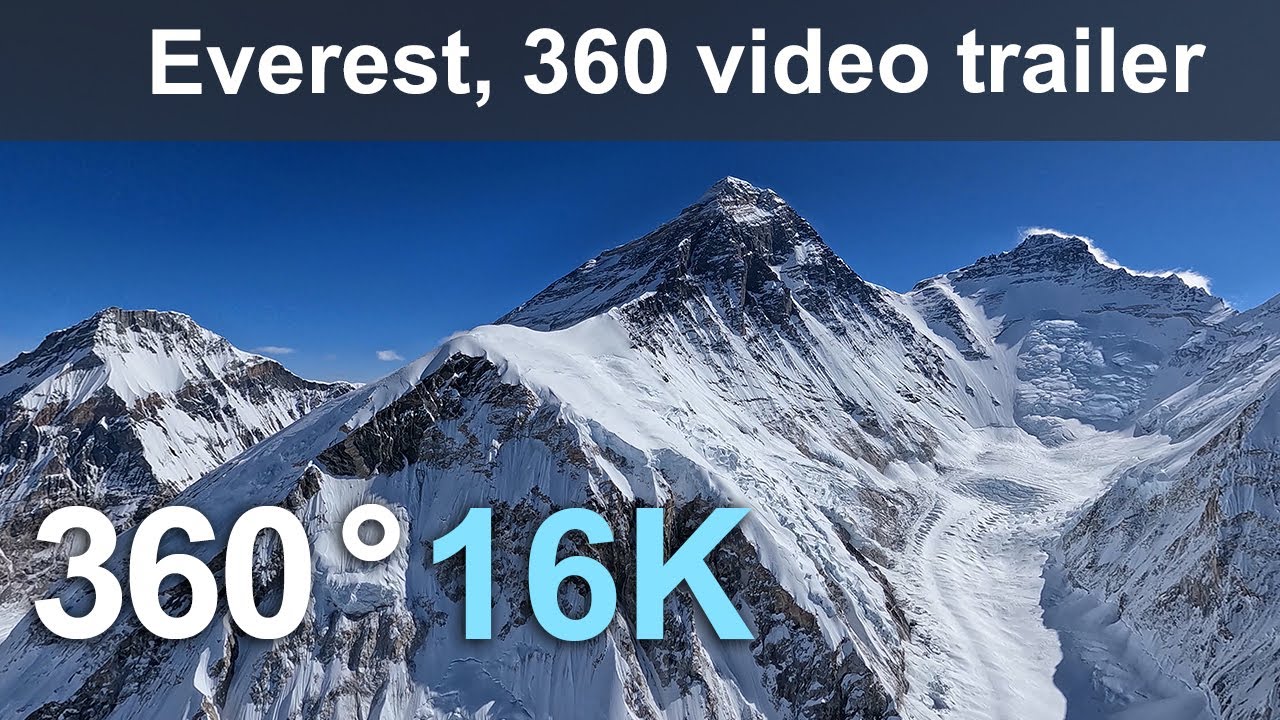 Everest. Aerial 360 video trailer shot in 16K.