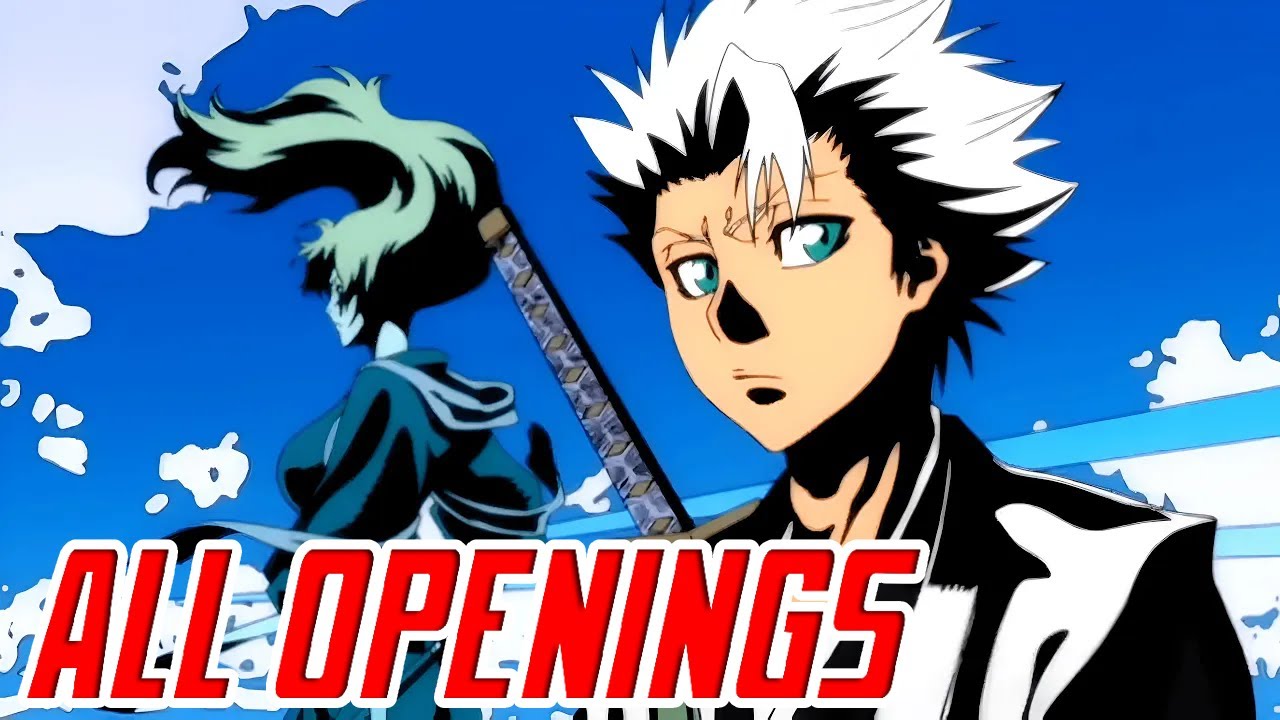 EVERY BLEACH OPENING (1 - 17) FULL 4K