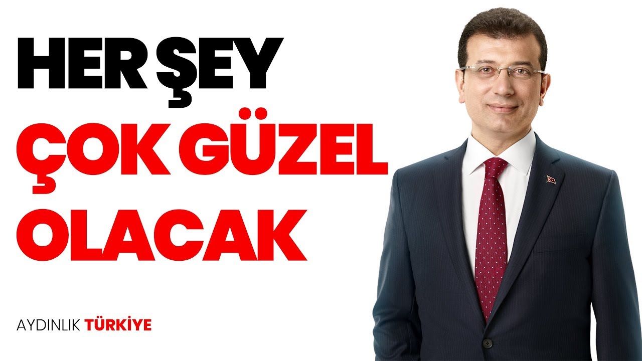Everything will be great! - Ekrem Imamoglu - Istanbul Election Campaign Song