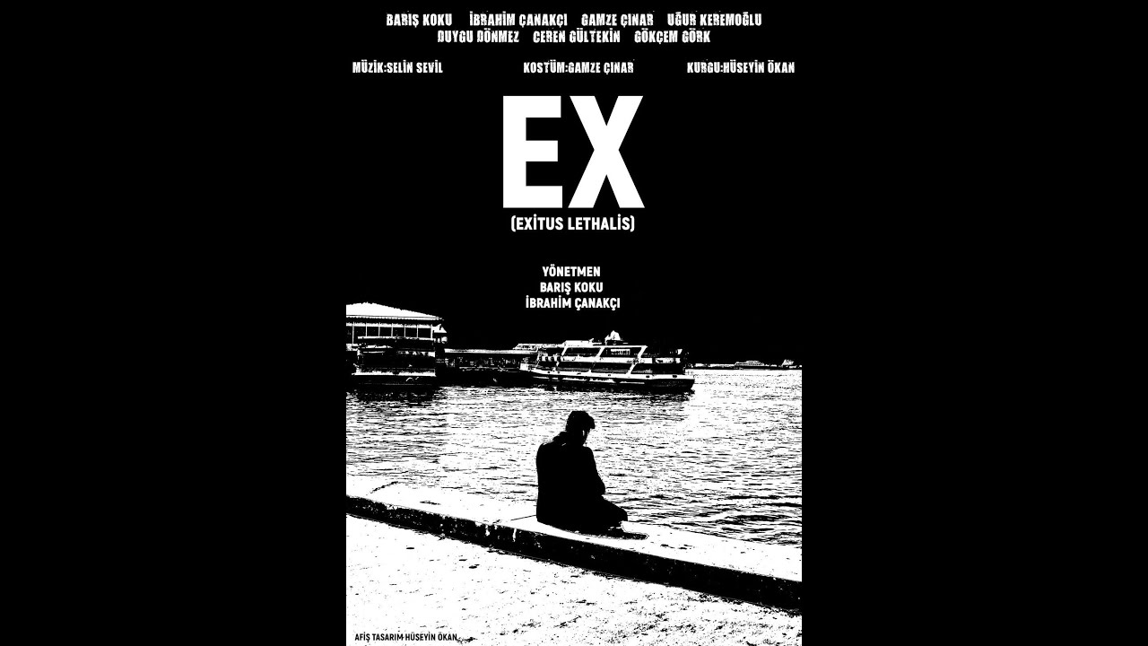 EX (Exitus Lethalis) - Kısa Film