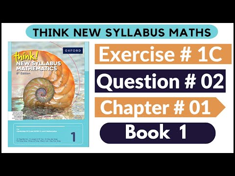 Exercise 1C Question no 02 Oxford Think New Syllabus Mathematics 8th Edition Solutions | Book 1 | D1