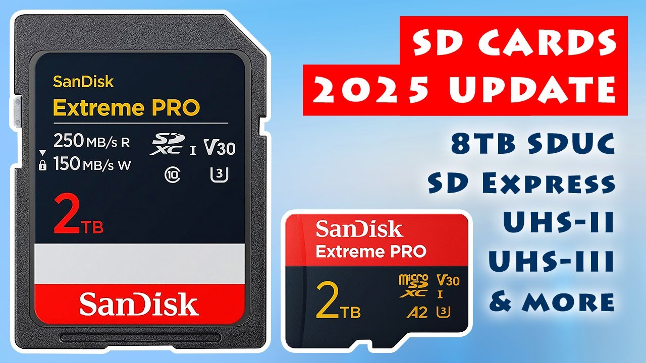 Explaining SD Cards: 2025 Update
