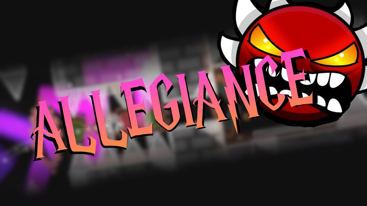 (Extreme Demon) // Allegiance 100% //  NikroPlayz // (NEW HARDEST)