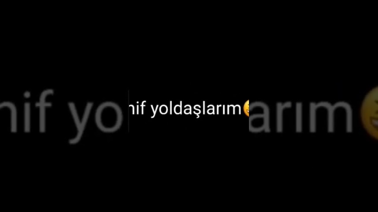 Ey sinif yoldaşlarım🙃❤️