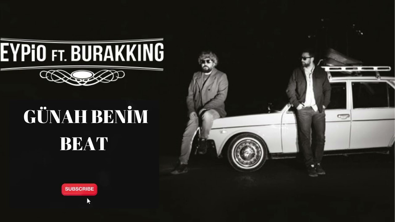 Eypio & Burak King - Günah Benim (BEAT)