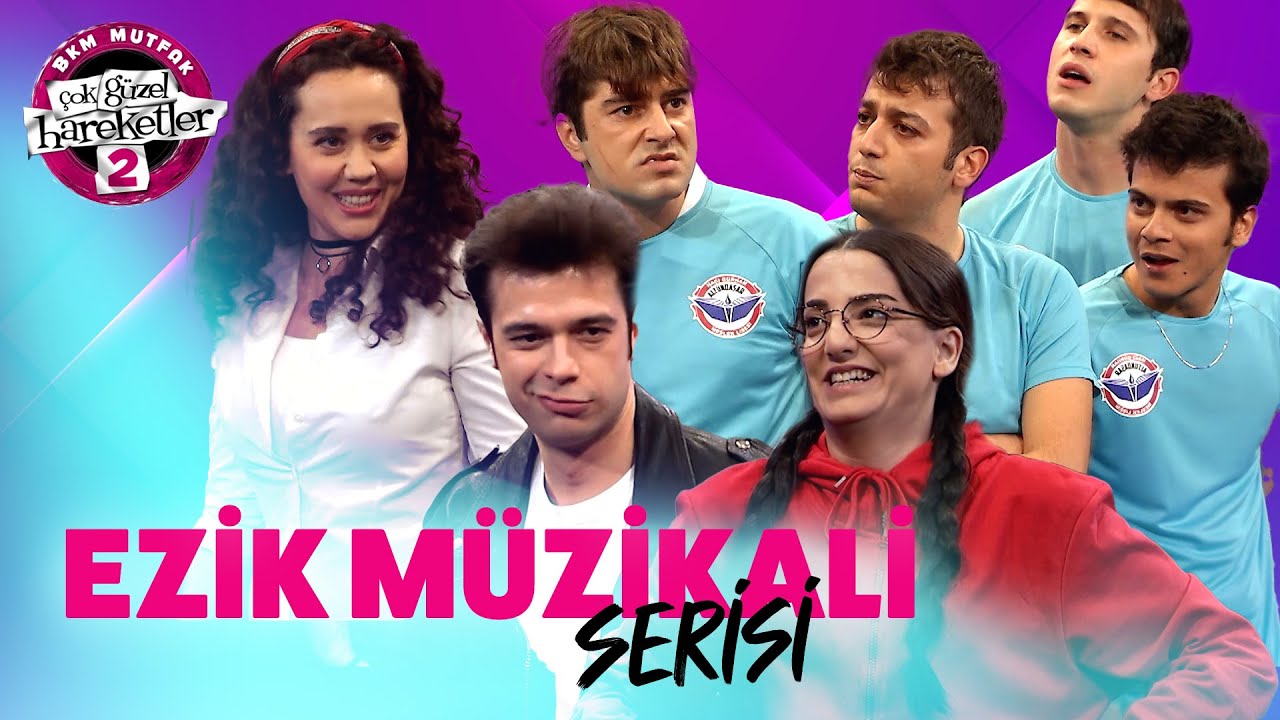 Ezik Müzikali Serisi (Tek Parça) - Çok Güzel Hareketler 2