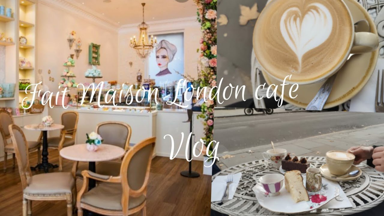 fait maison London floral cafe| Tea at fait maison restaurant|Gloucester road|vlog