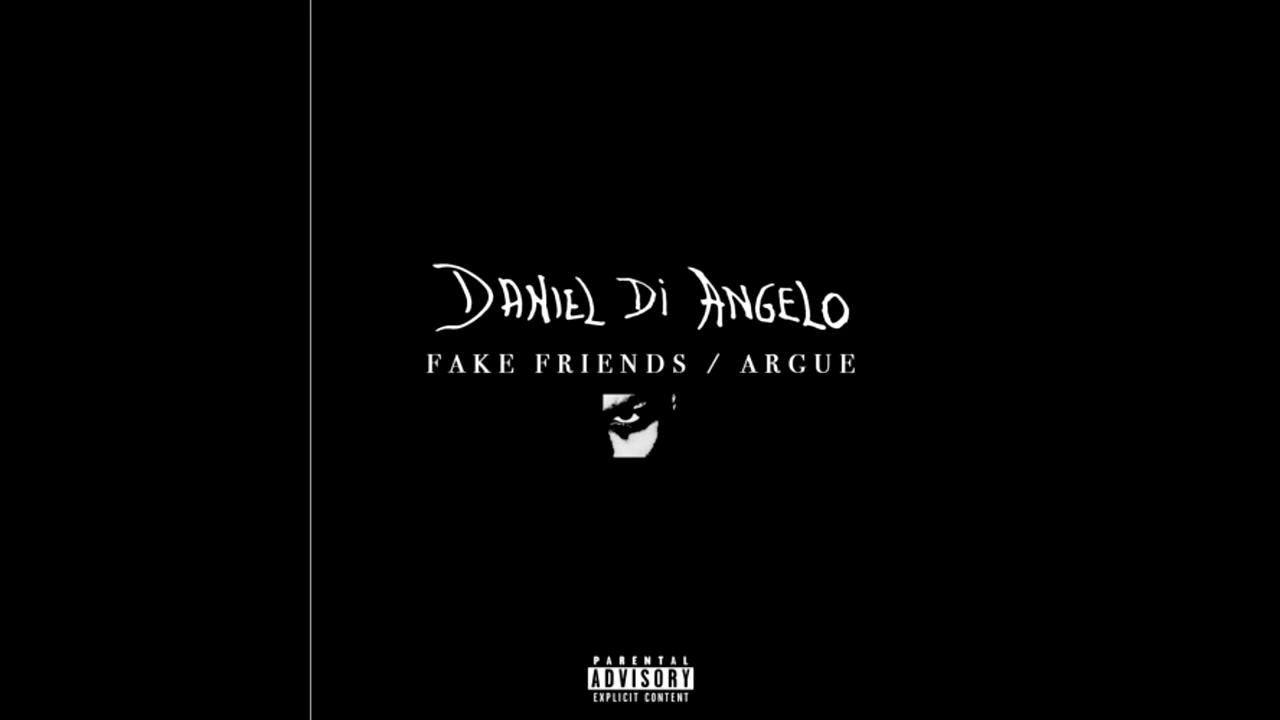 Fake friends - Daniel di Angelo