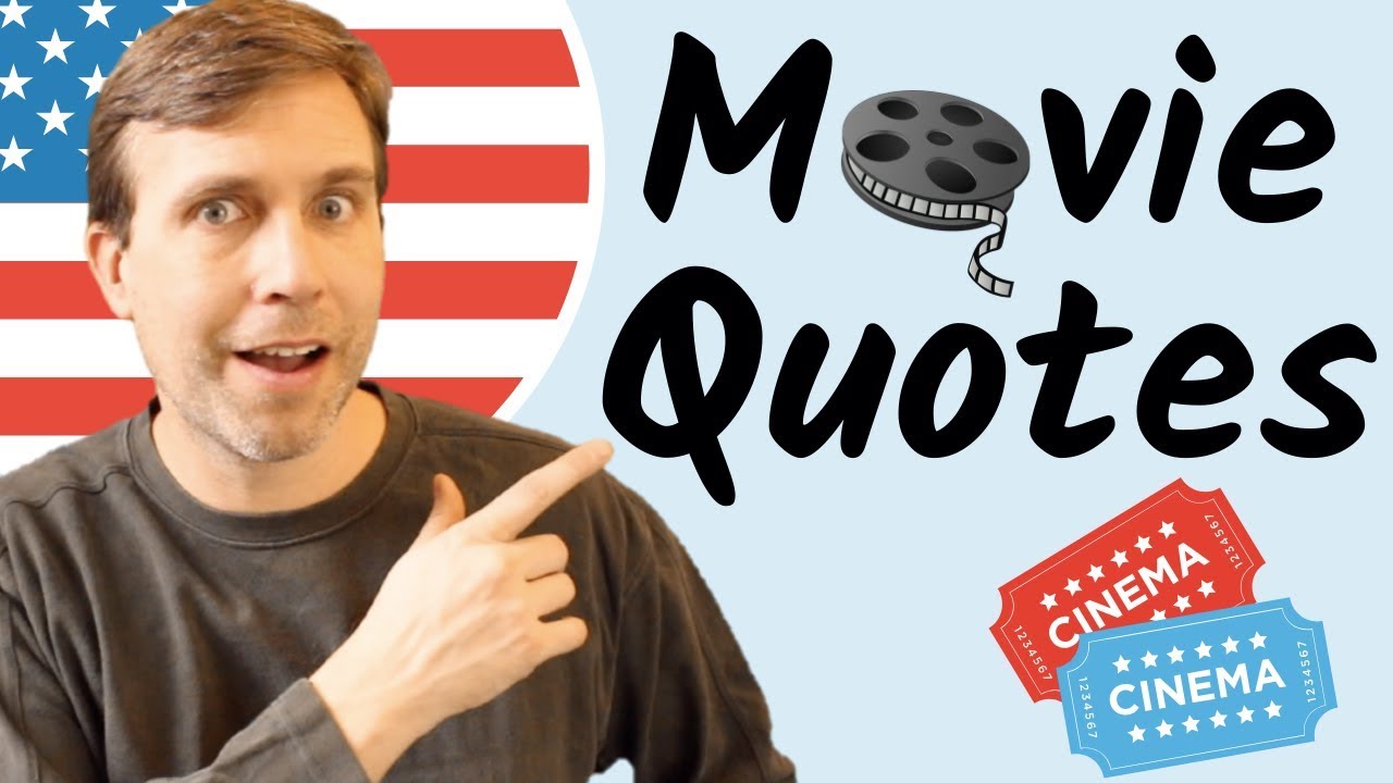 FAMOUS MOVIE QUOTES EXPLAINED | Improve Your English Fluency