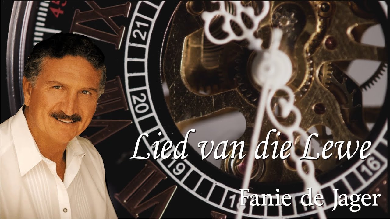 Fanie de Jager - Lied van die Lewe