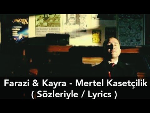 Farazi & Kayra - Mertel Kasetçilik ( Sözleriyle / Lyrics)