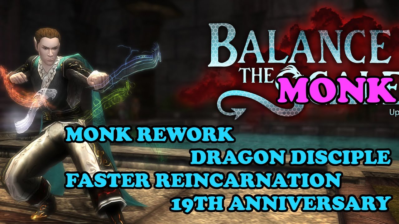 Faster TRs?!?! Monk Updates, 19th Anniversary Brings Great Stuff ~ DDO U72 Patch Note Review
