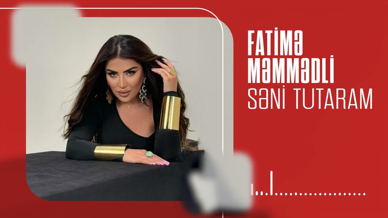 Fatime Memmedli - Seni Tutaram (Yeni 2024)
