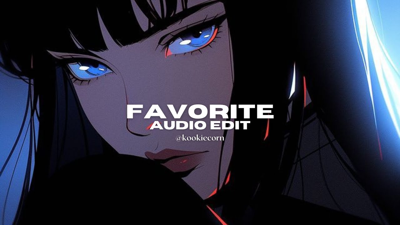 favorite - isabel larosa [edit audio]