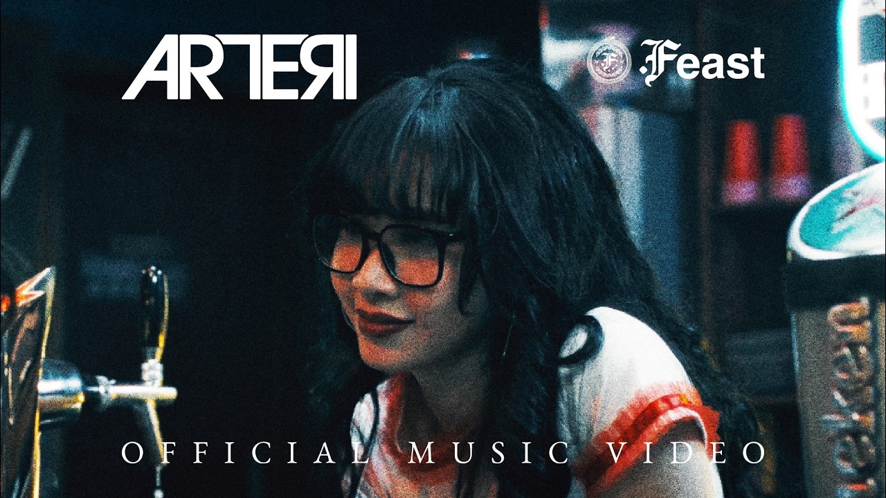 .Feast - Arteri (Official Music Video)