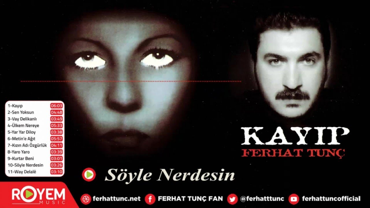 Ferhat Tunç - Söyle Nerdesin