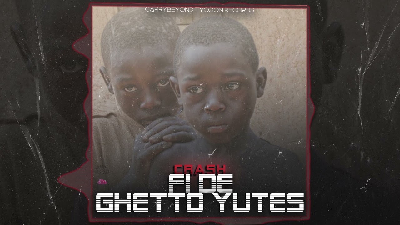 Fi De Ghetto Yutes - Crash [758 music]