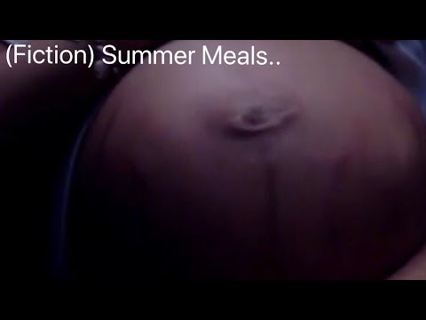 (Fiction) Summer Meals..