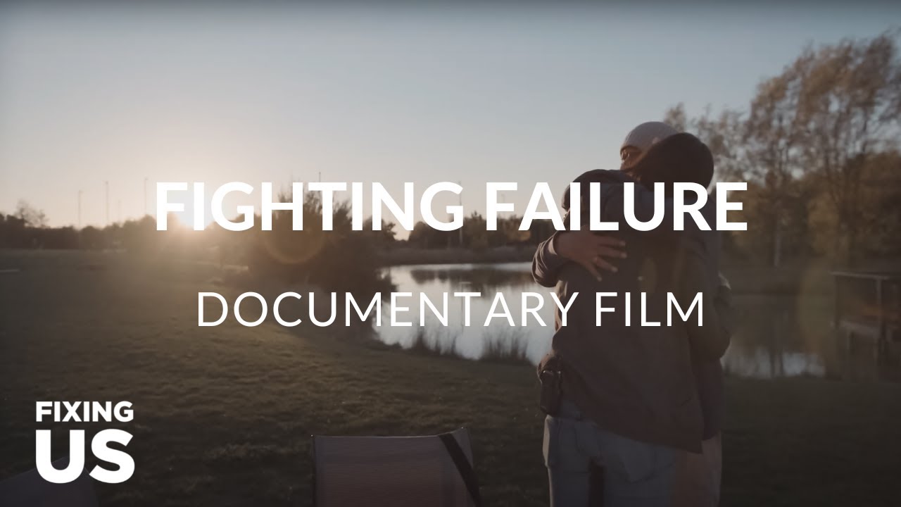 FIGHTING FAILURE - Documentary Film
