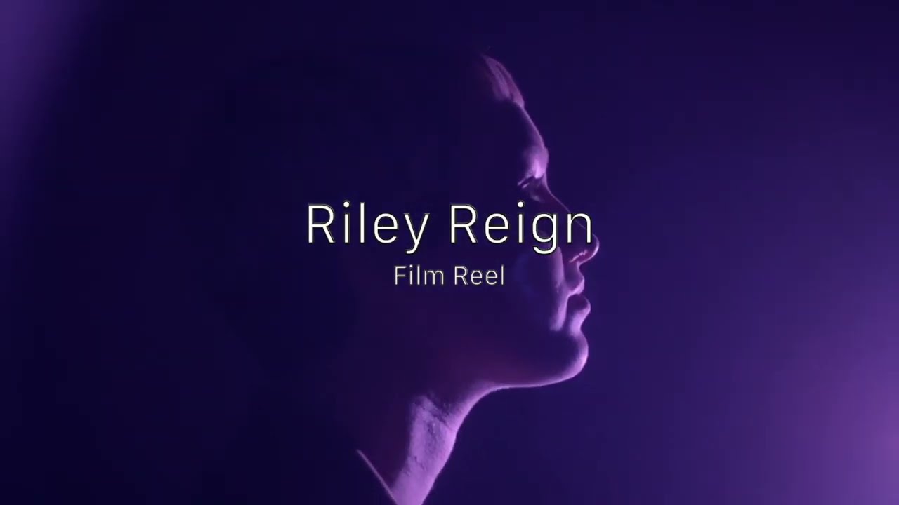 Film Reel  Riley Reign
