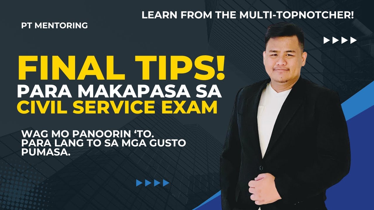 FINAL TIPS - CIVIL SERVICE EXAM!