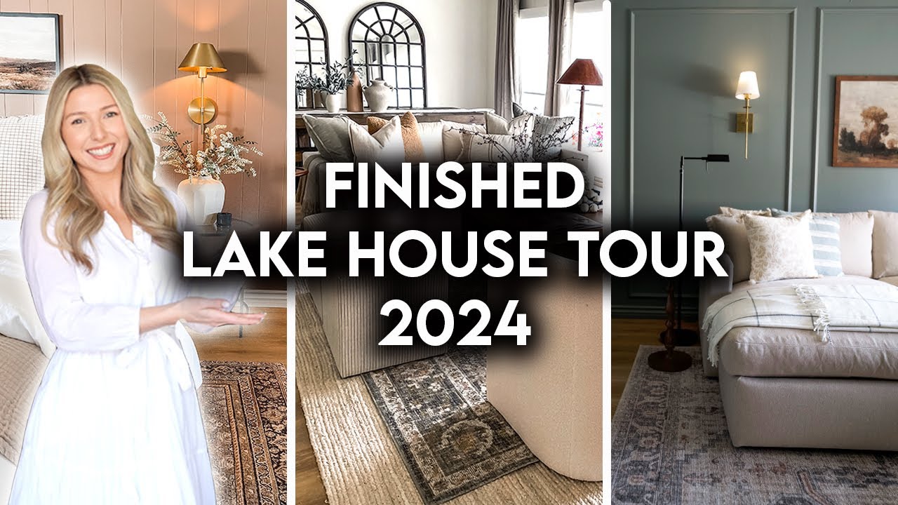 FINISHED LAKE HOUSE TOUR | DIY TRANSFORMATION + DECOR TIPS