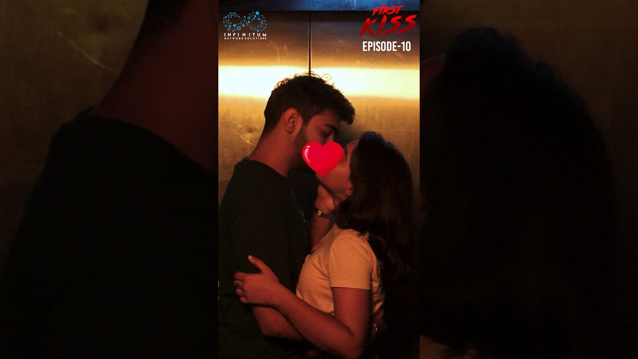First Kiss | Ep - 10 | #chanducharms #nadh #infinitumshorts