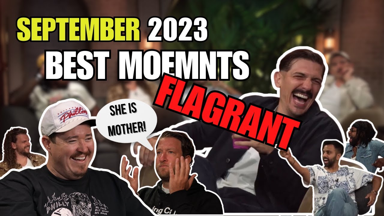 Flagrant's Best Moments of September 2023