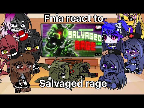 Fnia react to Salvage rage | GC  | Gacha club | 🇺🇸/🇷🇺 Фния реакция на Salvage rage