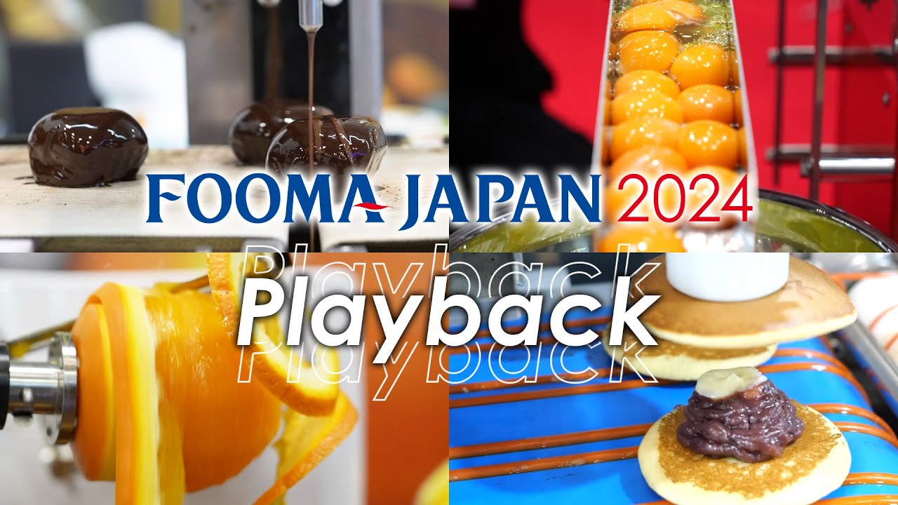 FOOMA JAPAN 2024 Playback