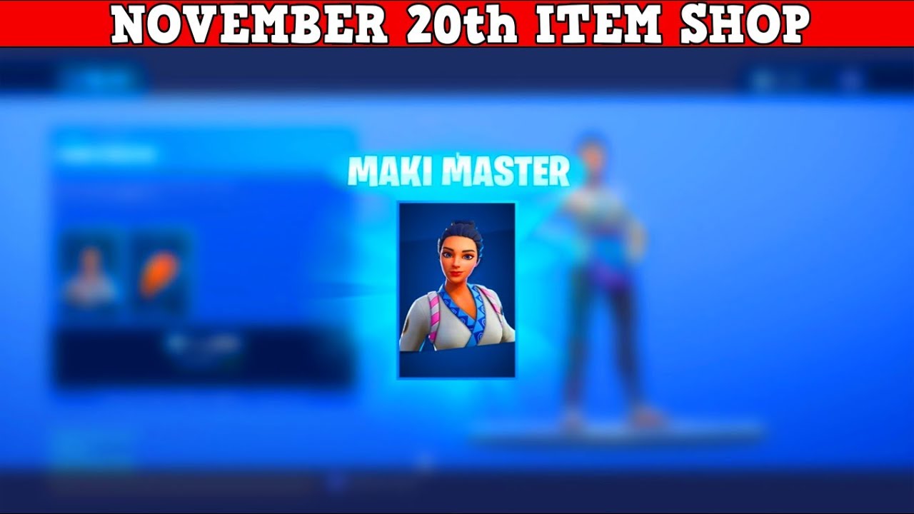 Fortnite Item Shop (November 20th) | *NEW* MAKI MASTER SKIN!