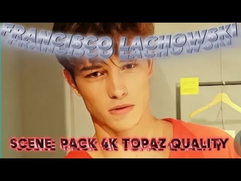 Francisco Lachowski Scene Pack 4k Topaz Quality|Fashion slowed