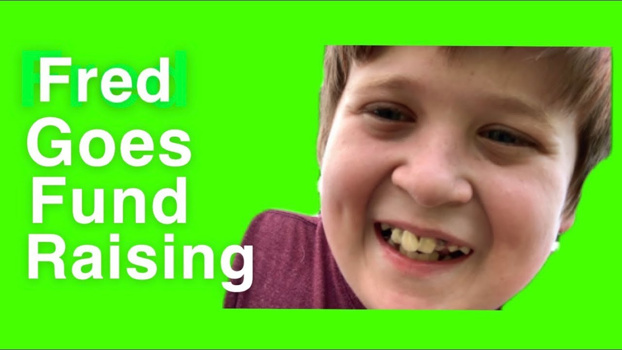 Fred Goes Fundraising