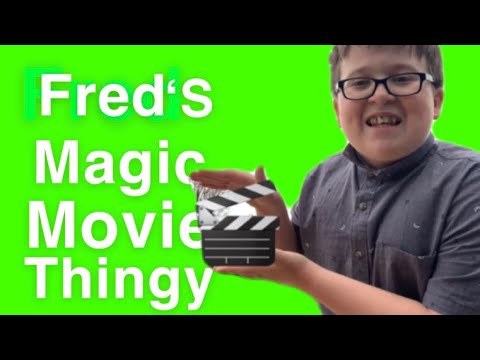 Fred’s Magic Movie Thingy